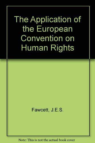 9780198255093: The Application of the European Convention on Human Rights