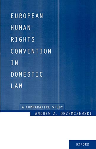 Imagen de archivo de European Human Rights Convention in Domestic Law : A Comparative Study a la venta por Better World Books Ltd