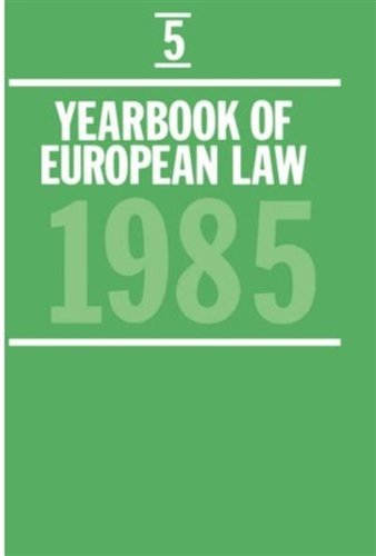 Beispielbild fr Yearbook of European Law: Volume 5: 1985 zum Verkauf von Phatpocket Limited