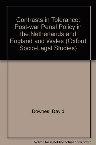 Imagen de archivo de Contrasts in Tolerance : Post-War Penal Policy in the Netherlands and England and Wales a la venta por Better World Books: West