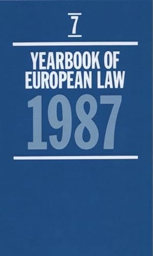 Beispielbild fr Yearbook of European Law: Volume 7: 1987 (Yearbook of European Law, 1987) zum Verkauf von Labyrinth Books