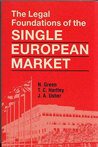 9780198256281: The Legal Foundations of the Single European Market