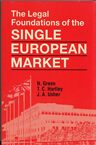 Stock image for The Legal Foundations of the Single European Market for sale by Better World Books Ltd