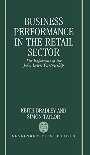 9780198256946: Business Performance in the Retail Sector: The Experience of the John Lewis Partnership