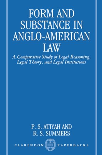 Beispielbild fr Form and Substance in Anglo-American Law: A Comparative Study in Legal Reasoning, Legal Theory, and Legal Institutions (Clarendon Paperbacks) zum Verkauf von HPB-Movies