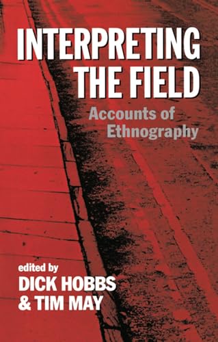 Stock image for Interpreting The Field: Accounts of Ethnography for sale by WorldofBooks