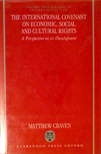 Stock image for The International Covenant on Economic, Social, and Cultural Rights: A Perspective on its Development (Oxford Monographs in International Law) for sale by MB Books