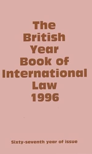 Imagen de archivo de The British Year Book of International Law 1996 a la venta por Anybook.com
