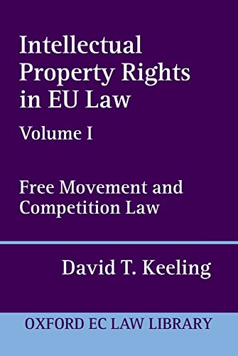 Stock image for Intellectual Property Rights in Eu Law: Volume I: Free Movement and Competition Law (Oxford European Community Law Library) for sale by medimops