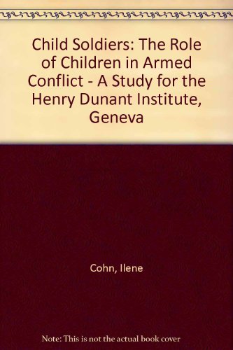 9780198259350: Child Soldiers: The Role of Children in Armed Conflict