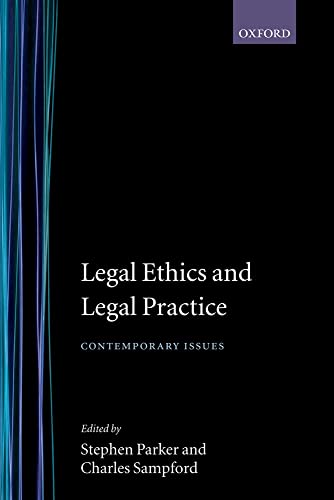 9780198259459: Legal Ethics and Legal Practice: Contemporary Issues