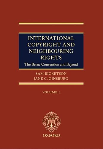 Beispielbild fr International Copyright and Neighbouring Rights: The Berne Convention and Beyond, 2 Vols zum Verkauf von Moe's Books