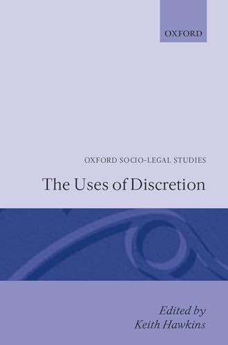 Stock image for The Uses of Discretion (Oxford Socio-legal Studies) for sale by Zoom Books Company