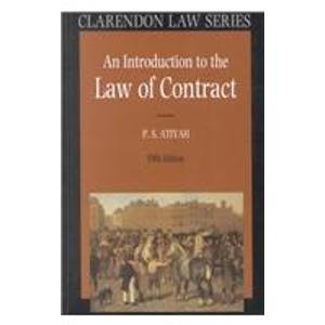 An Introduction to the Law of Contract (Clarendon Law Series) (9780198259534) by Atiyah, P. S.