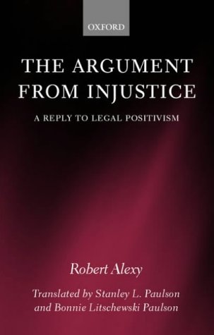 9780198259879: The Argument from Injustice: A Reply to Legal Positivism (Law)