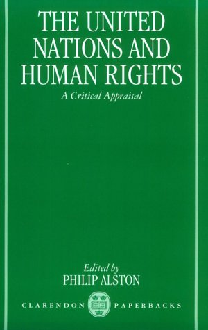 Stock image for The United Nations and Human Rights : A Critical Appraisal for sale by Better World Books Ltd