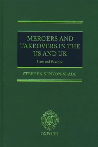 Mergers and Takeovers in the Us and Uk: Law and Practice