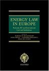 9780198260684: Energy Law in Europe: National, EU and International Law and Institutions