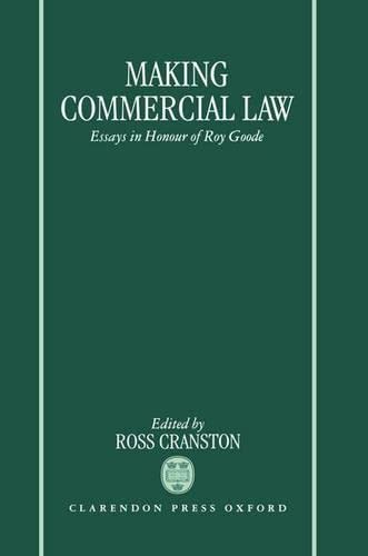 Stock image for Making Commercial Law: Essays in Honour of Roy Goode for sale by Revaluation Books