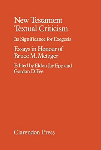 New Testament Textual Criticism: Its Significance for Exegesis (9780198261759) by Epp, Eldon Gay; Fee, Gordon D.
