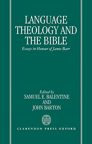 9780198261919: Language, Theology, and the Bible: Essays in Honour of James Barr