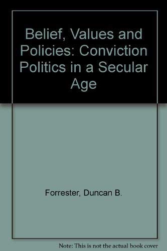 9780198261940: Belief, Values and Policies: Conviction Politics in a Secular Age