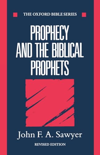 9780198262091: Prophecy and the Biblical Prophets (Oxford Bible Series)