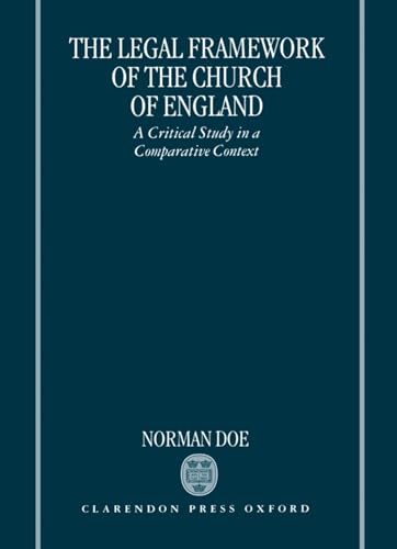 9780198262206: The Legal Framework of the Church of England: A Critical Study in a Comparative Context