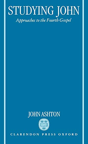 9780198263555: Studying John. Approaches to the Fourth Gospel