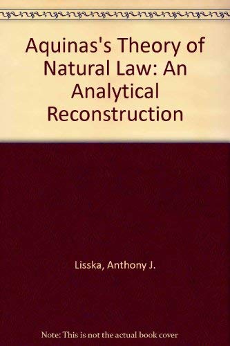 Stock image for Aquinas's Theory of Natural Law : An Analytic Reconstruction for sale by Better World Books