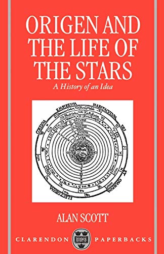 Beispielbild fr Origen and the Life of the Stars: A History of an Idea (Oxford Early Christian Studies) zum Verkauf von BooksRun