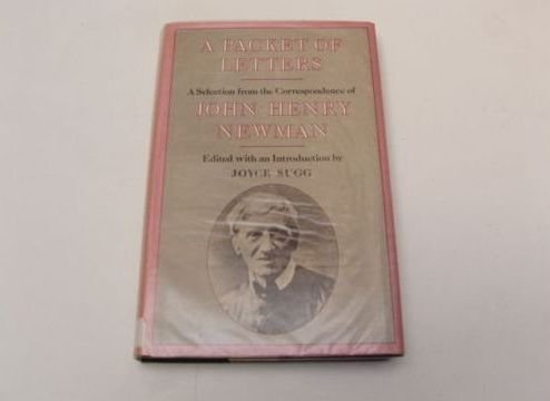 Beispielbild fr A Packet of Letters : A Selection from the Correspondence of John Henry Newman zum Verkauf von Better World Books