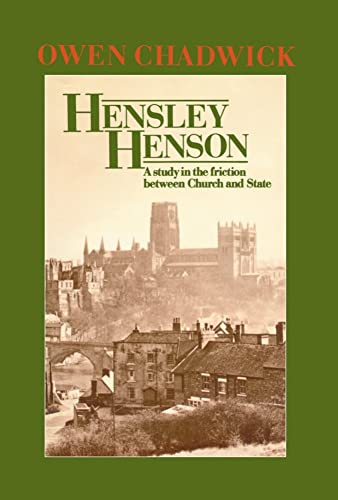 Imagen de archivo de Hensley Henson : A Study in the Friction Between Church and State a la venta por Better World Books: West