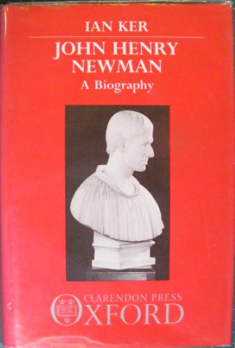 Beispielbild fr John Henry Newman: A Biography zum Verkauf von Anybook.com