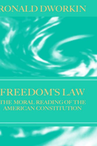 Stock image for Freedom's Law: The Moral Reading of the American Constitution for sale by Lucky's Textbooks