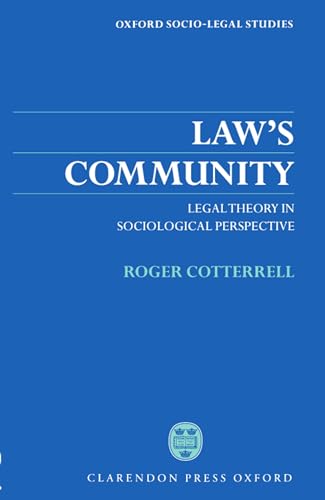 Law's Community: Legal Theory in Sociological Perspective (Oxford Socio-Legal Studies)