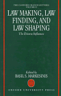 Stock image for The Clifford Chance Lectures (Volume 2): Law Making, Law Finding and Law Shaping: The Diverse Influences for sale by Anybook.com