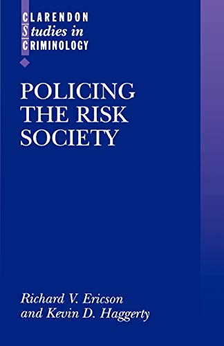 9780198265771: Policing The Risk Society (Clarendon Studies In Criminology)