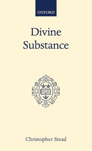 9780198266303: Divine Substance (Oxford Scholarly Classics)