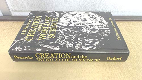 Beispielbild fr Creation and the World of Science : The Bampton Lecturers 1978 zum Verkauf von Better World Books