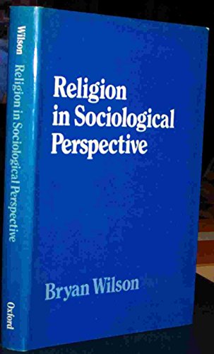 Beispielbild fr Religion in Sociological Perspective zum Verkauf von Better World Books