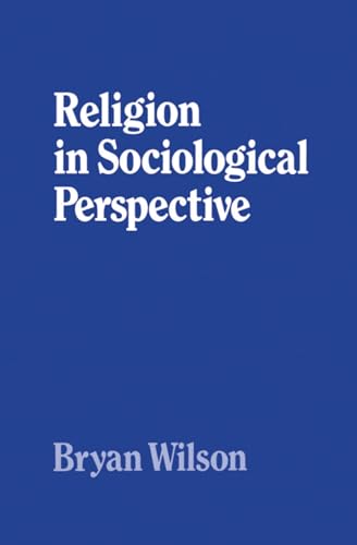 Stock image for Religion in Sociological Perspective for sale by Better World Books: West