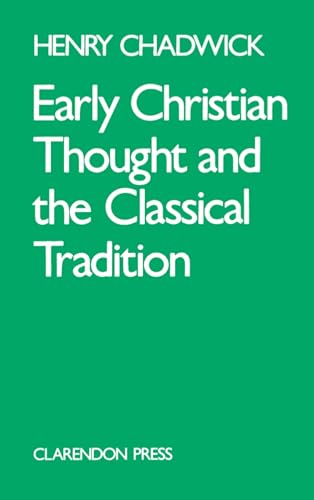 Imagen de archivo de Early Christian Thought and the Classical Tradition (Academic Paperback) a la venta por WorldofBooks