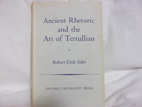 

Ancient Rhetoric and the Art of Tertullian [oxford Theological Monographs]