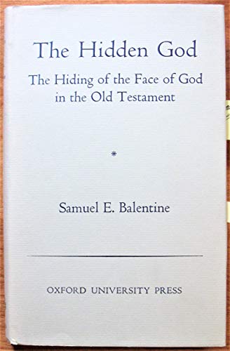 Beispielbild fr The Hidden God : The Hiding of the Face of God in the Old Testament zum Verkauf von Better World Books