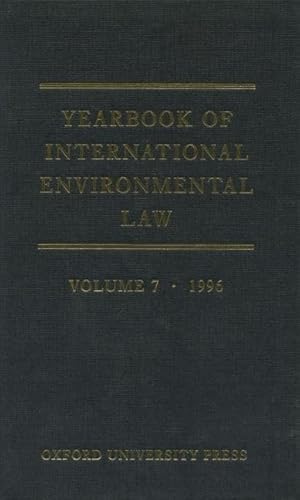 Beispielbild fr Yearbook of International Environmental Law: Volume 7: 1996 zum Verkauf von Ergodebooks