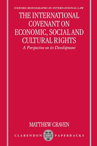 Beispielbild fr The International Covenant on Economic, Social, and Cultural Rights: A Perspective on Its Development (Oxford Monographs in International Law) zum Verkauf von Ria Christie Collections