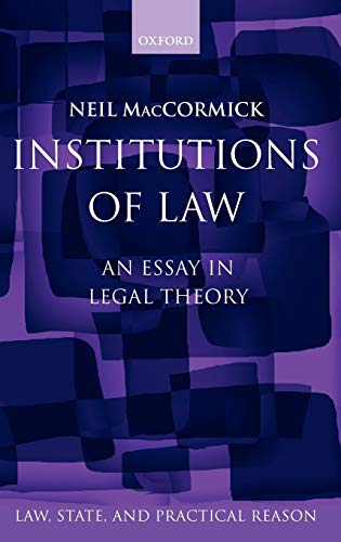 Beispielbild fr Institutions of Law: An Essay in Legal Theory (Law, State, and Practical Reason) zum Verkauf von Anybook.com