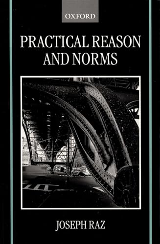 9780198268345: Practical Reason and Norms