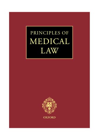 Beispielbild fr Principles of Medical Law. zum Verkauf von Kloof Booksellers & Scientia Verlag